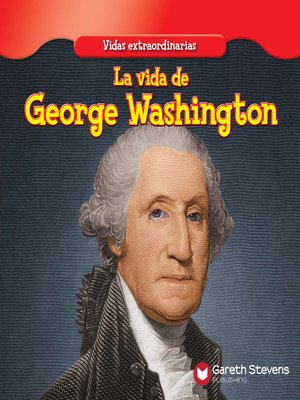 cover image of La vida de George Washington (The Life of George Washington)